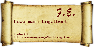 Feuermann Engelbert névjegykártya